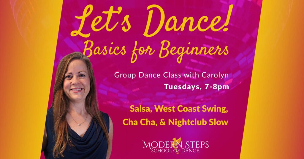 Modern Steps School of Dance Naples Florida The Hustle Dance Classes - Group Ballroom Dance Lessons - Naples Florida Things to Do -- Let's Dance! Basics for Beginners with Carolyn Bivens - Salsa, Swing, Cha Cha, Nightclub Slow